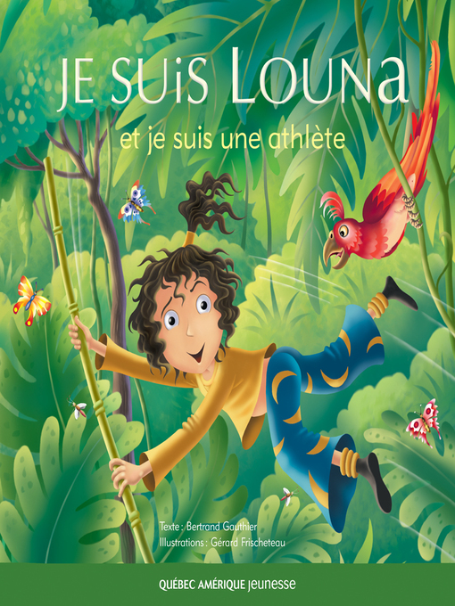 Title details for Louna 03--Je suis Louna et je suis une athlète by Bertrand Gauthier - Available